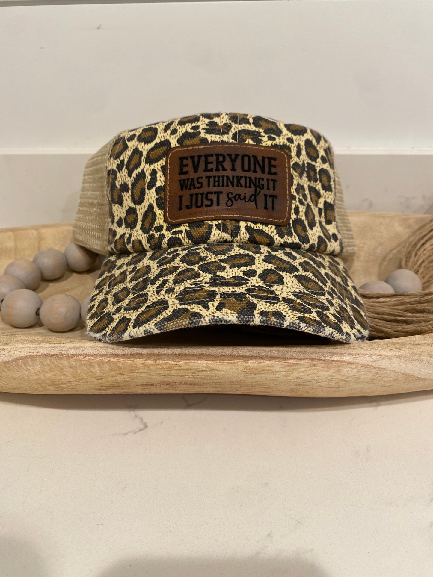 Everyone Was Thinking It I Just Said It Leopard Hat