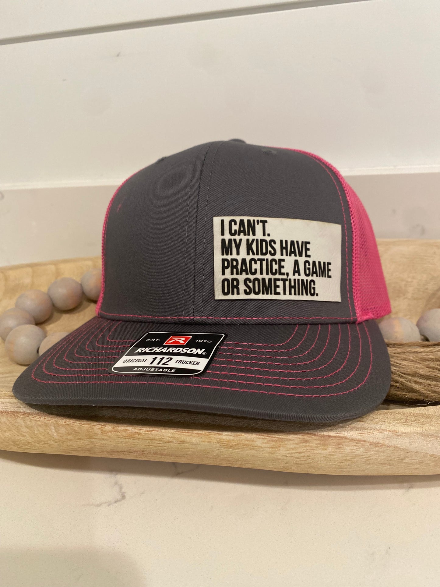 I Can't My Kids Have Practice, A Game or Something Hat