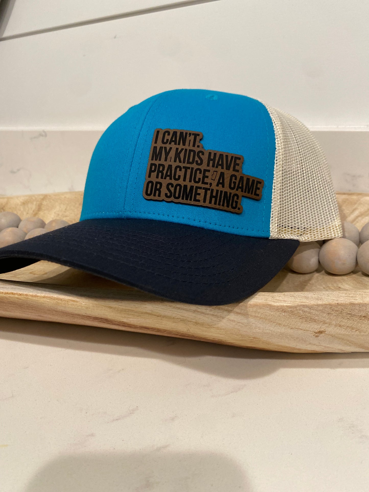 I Can't My Kids Have Practice, A Game Or Something Hat