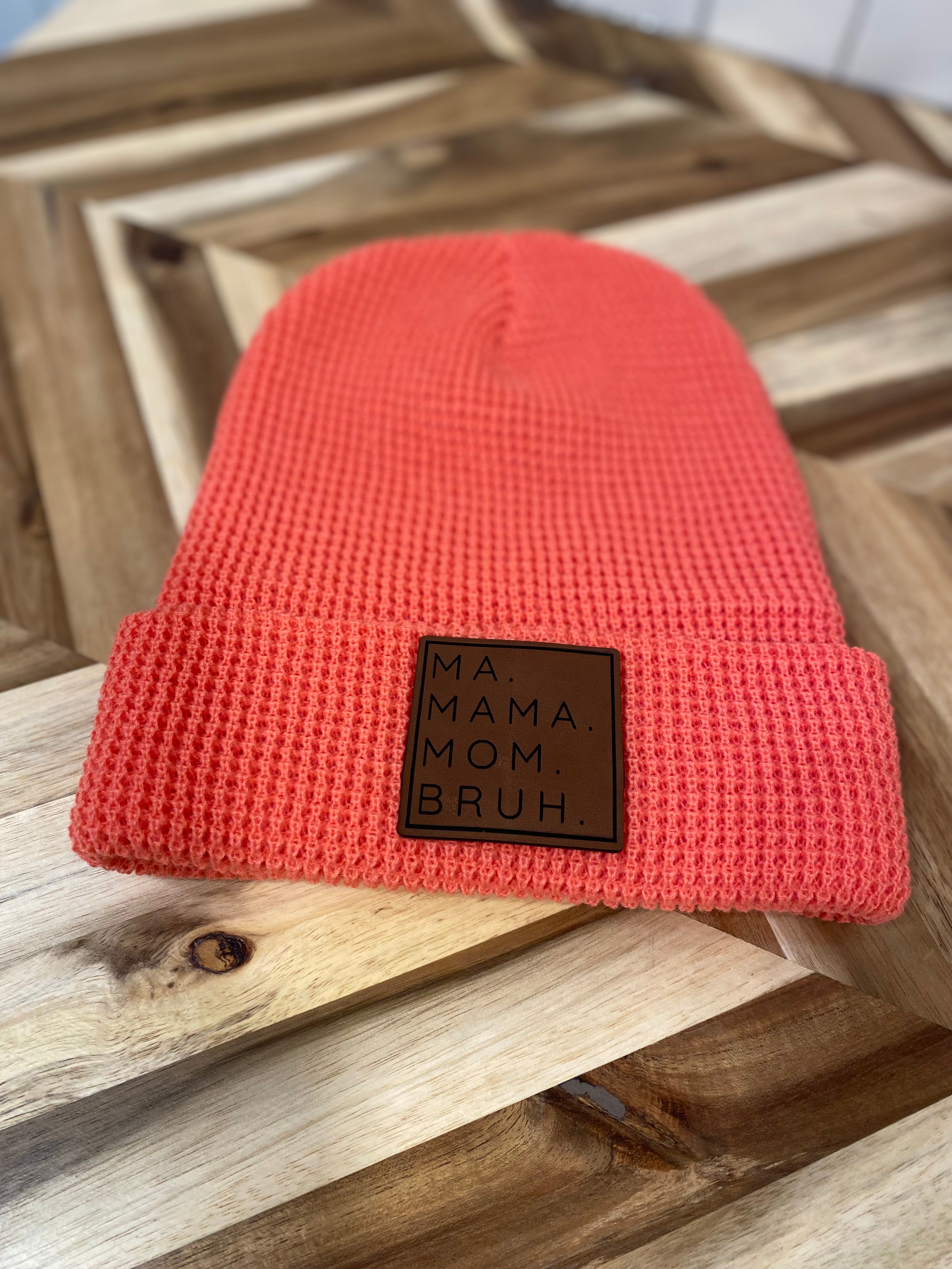 Ma Mama Mom Bruh Hat
