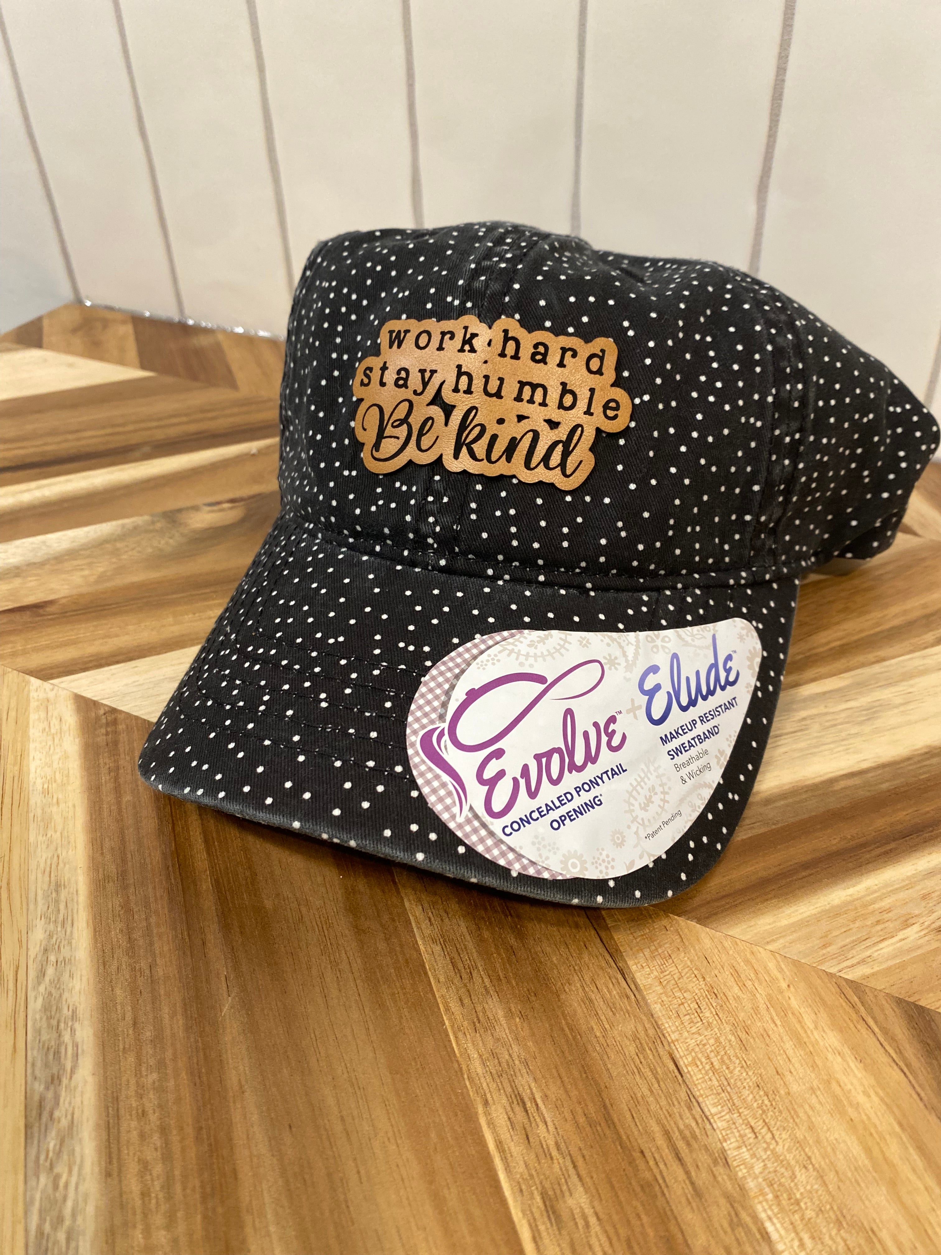 Work Hard, Stay Humble, Be Kind Hat