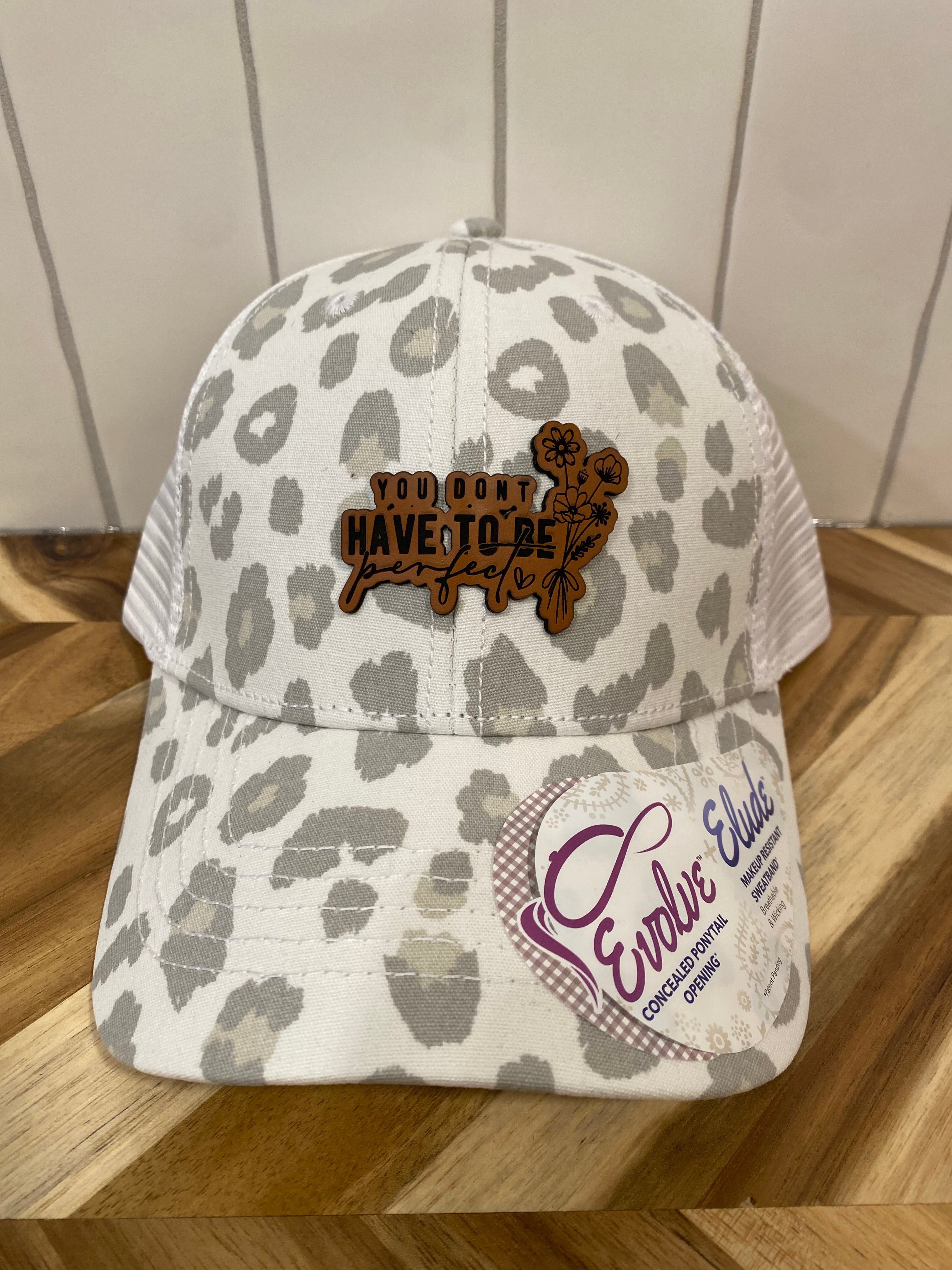 You Don't Have to Be Perfect Hat