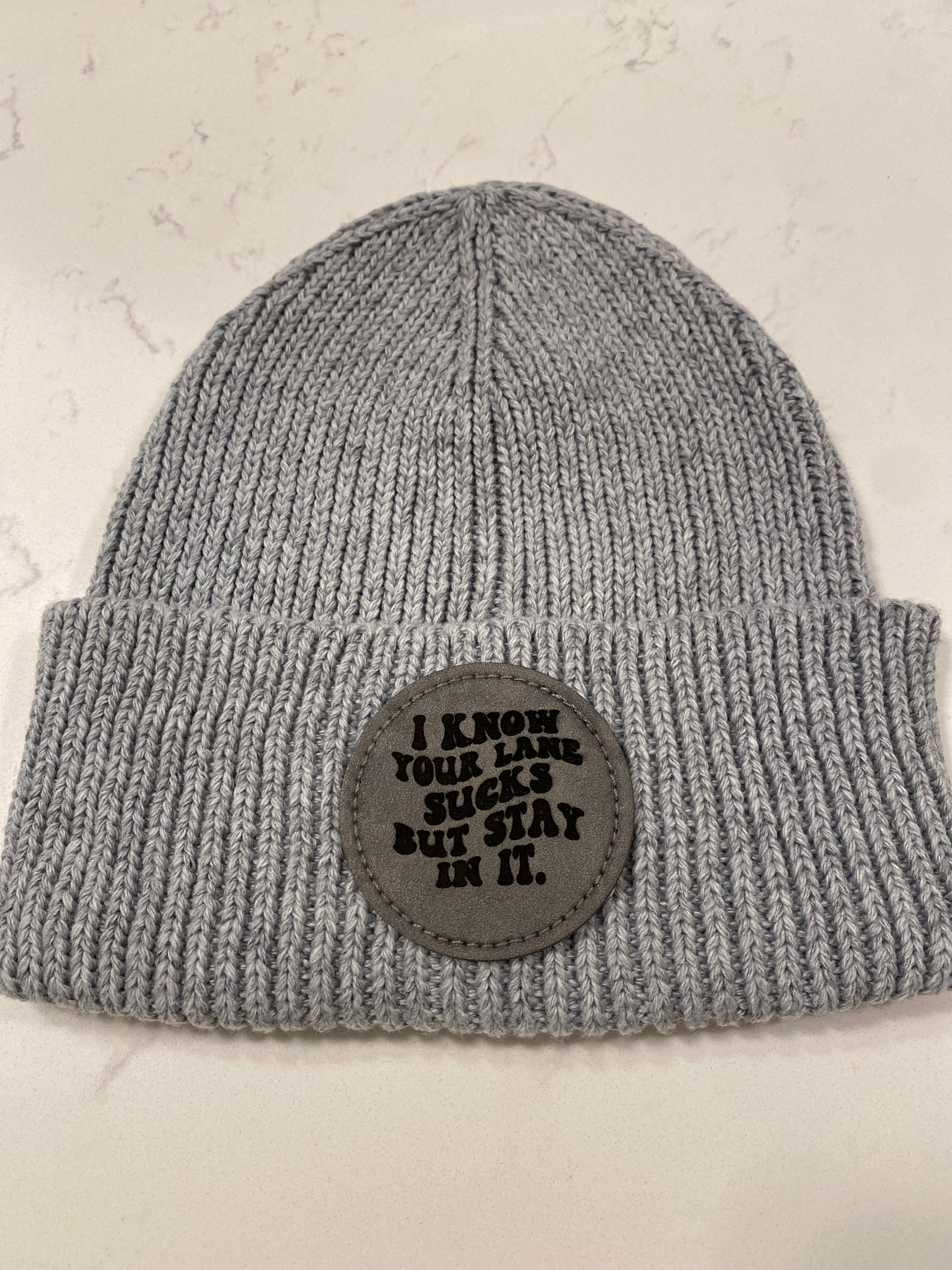 I Know Your Lane Sucks But Stay In It Winter Hat