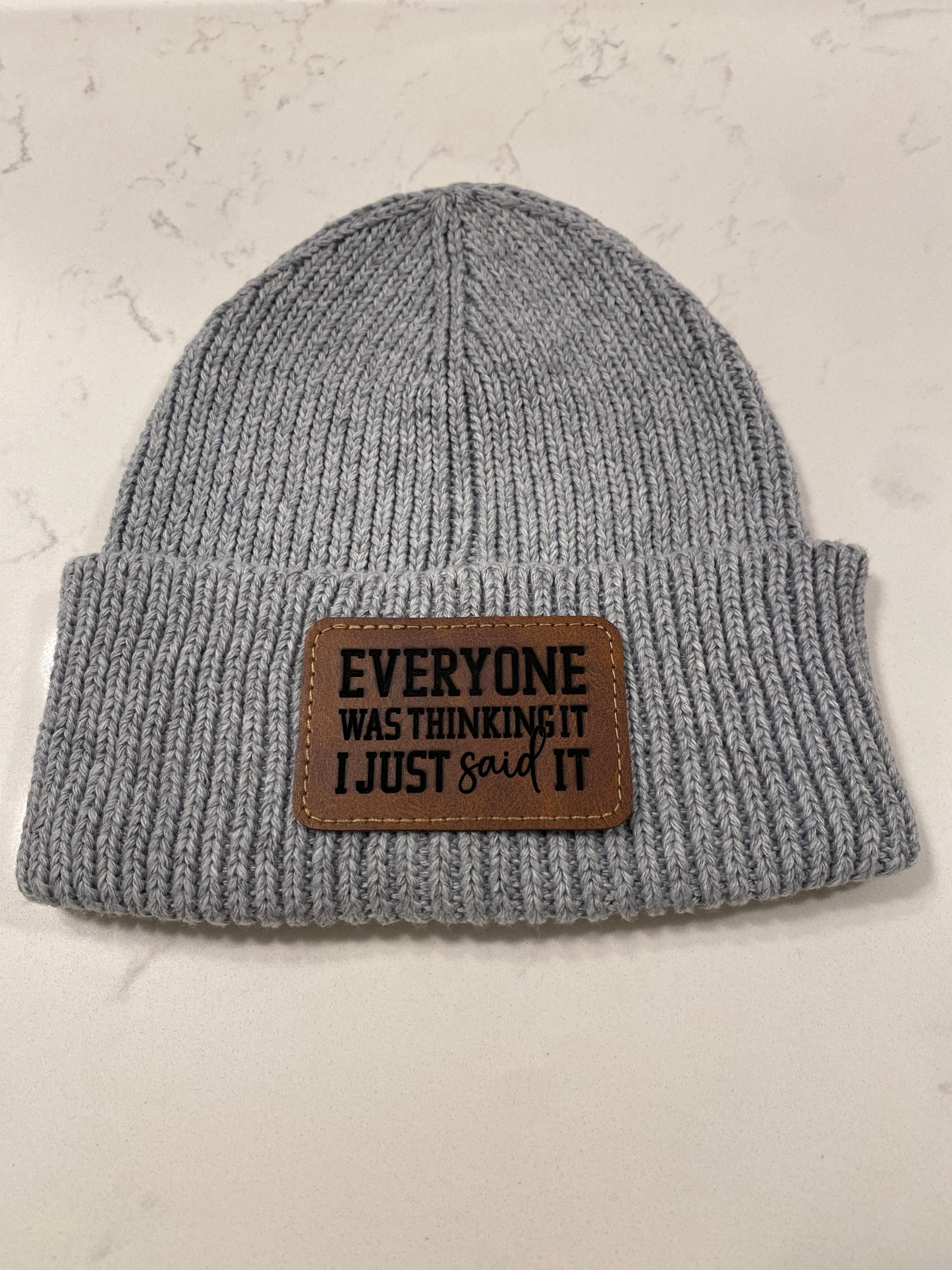 Everyone Was Thinking It I Just Said It Winter Hat