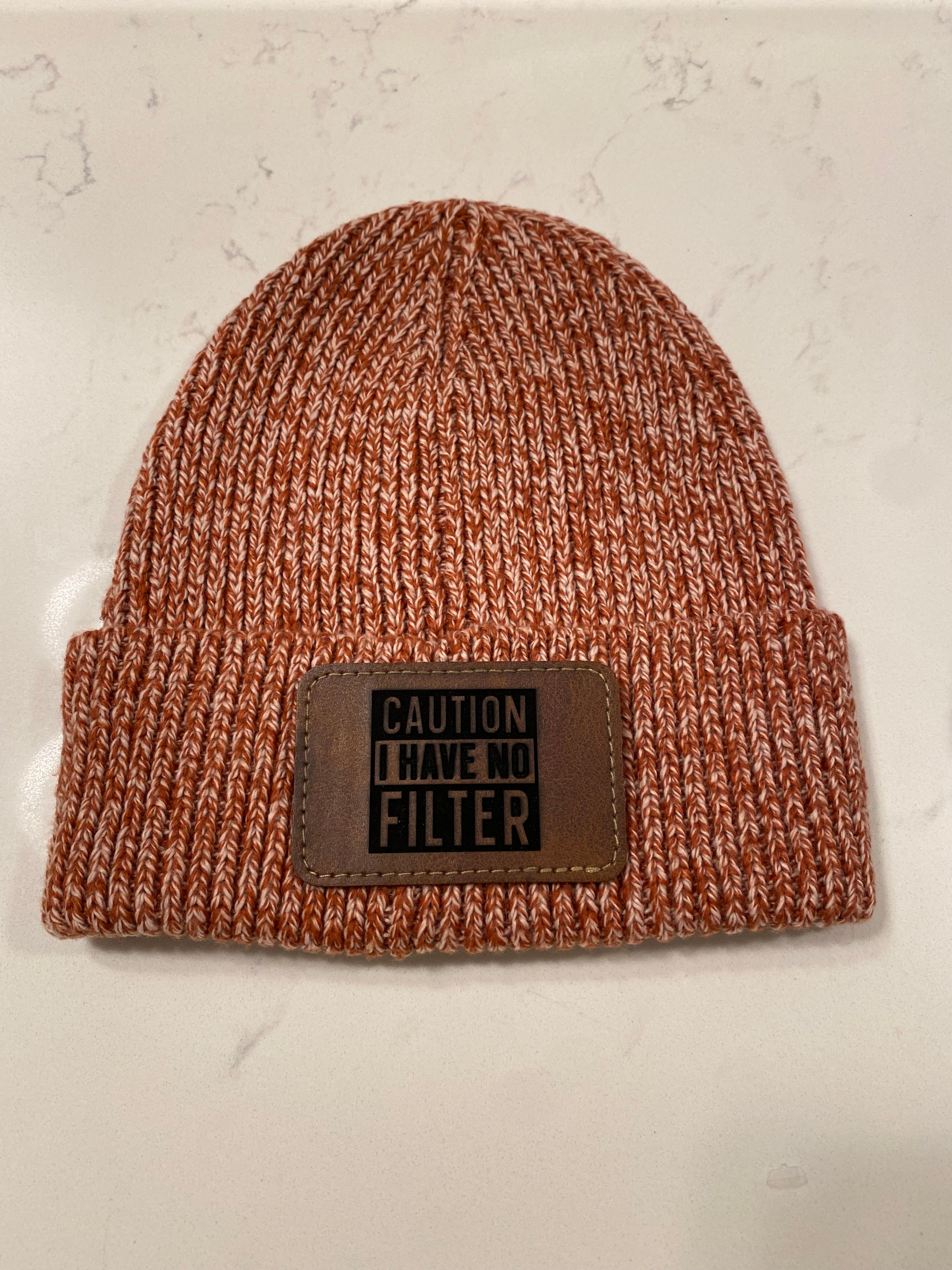 Caution I Have No Filter Winter Hat