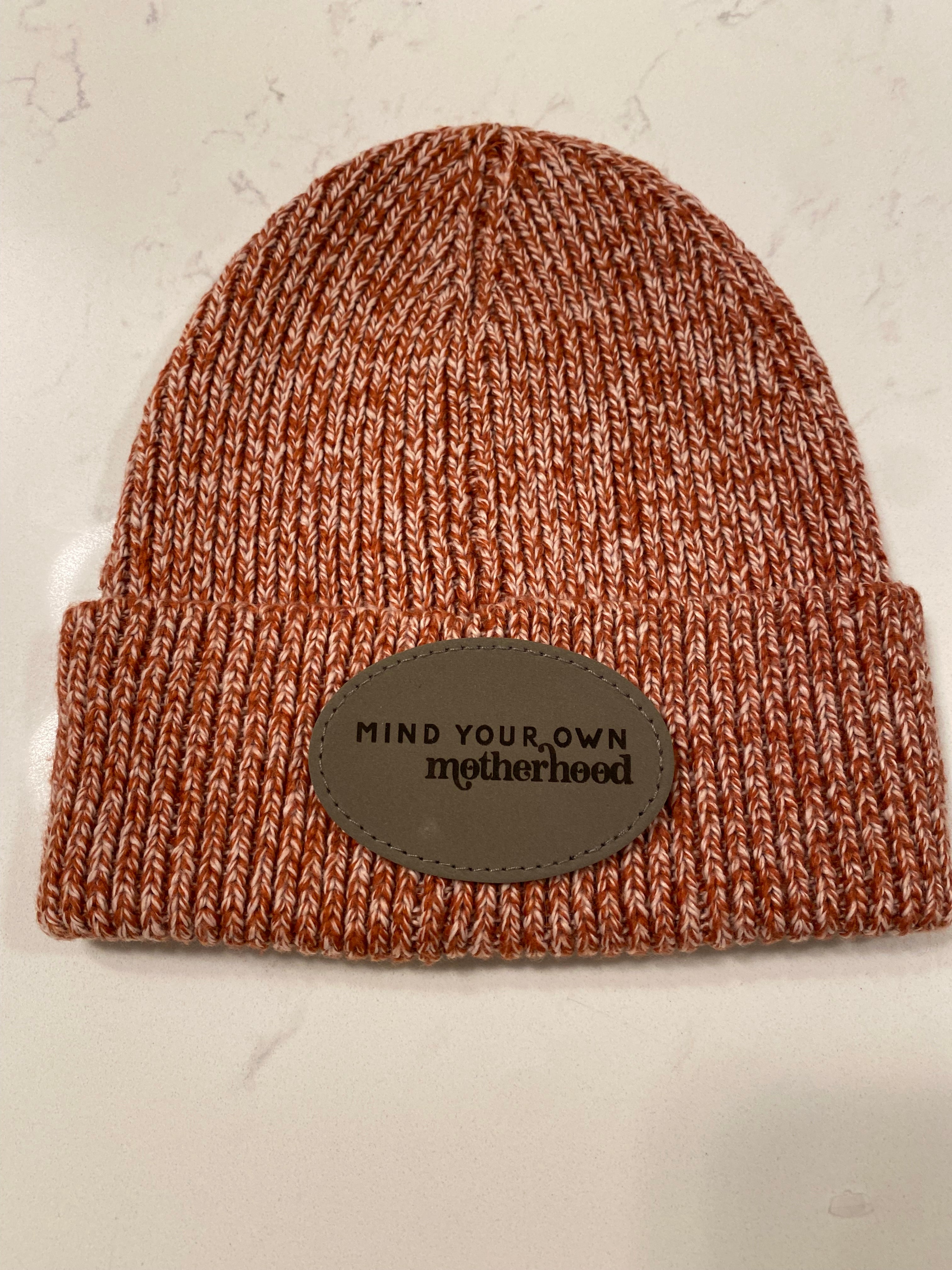 Mind Your Own Motherhood Winter Hat