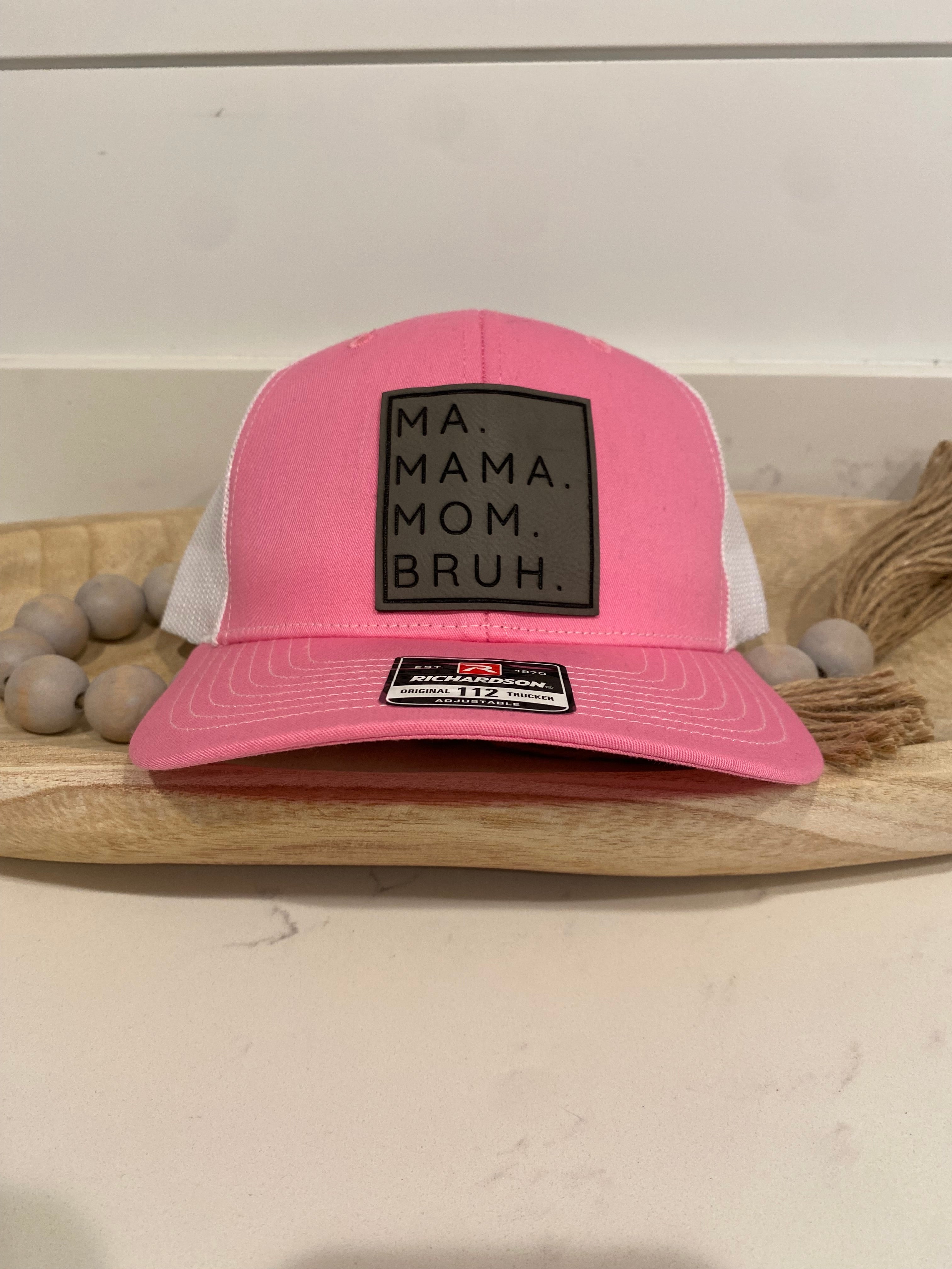 Ma Mama Mom Bruh Hot Pink Hat