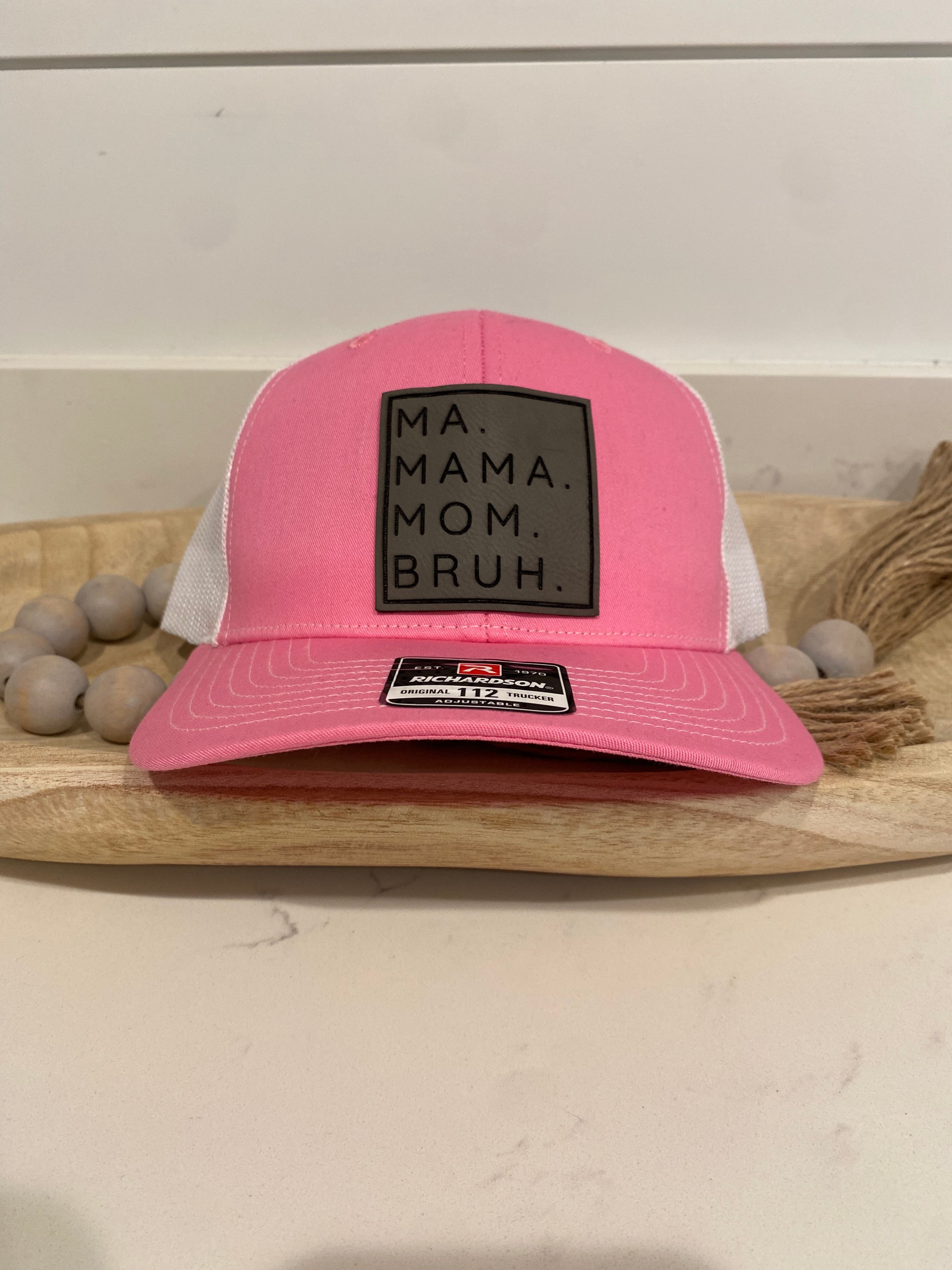 Ma Mama Mom Bruh Hat