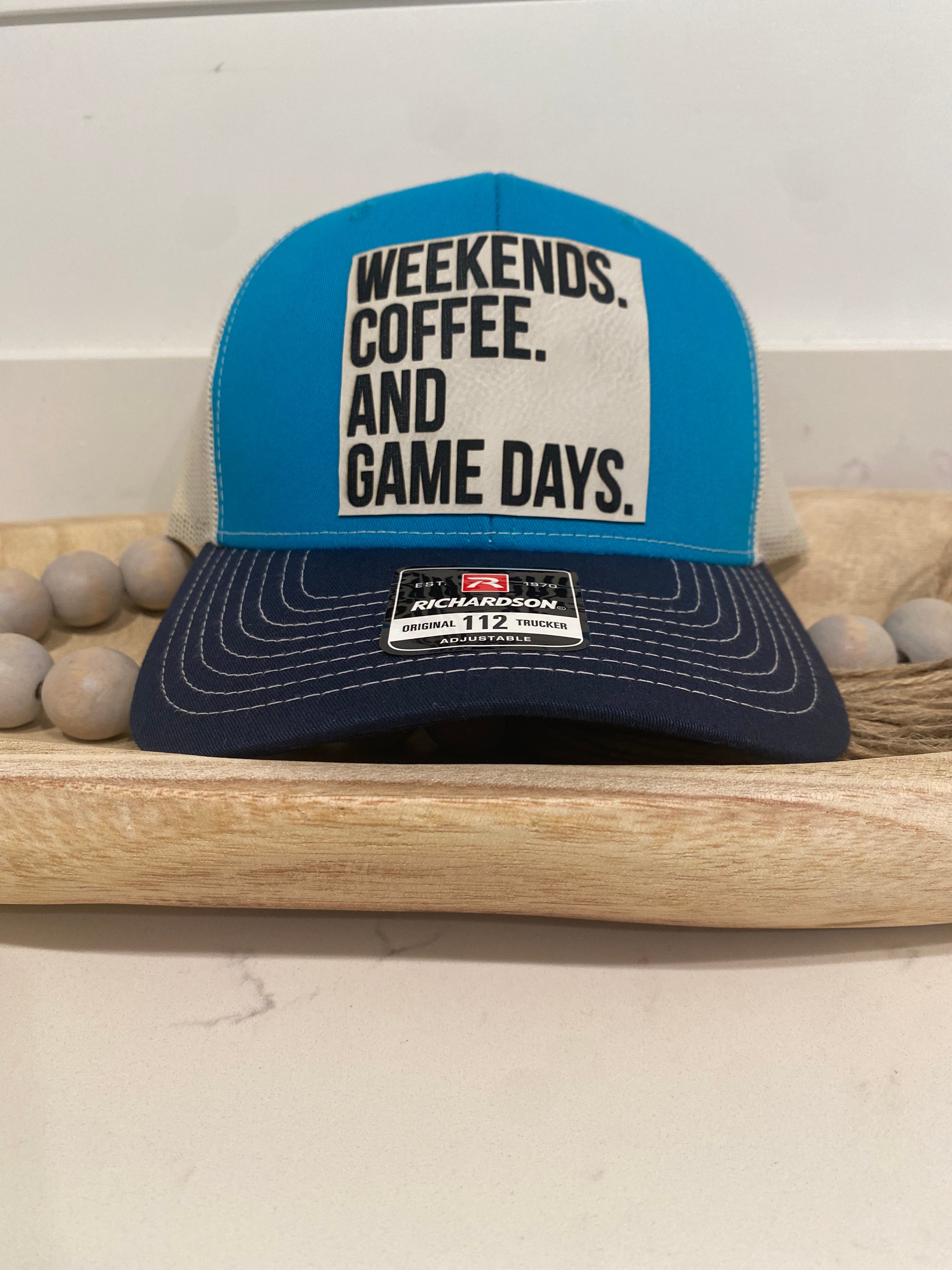 Weekends, Coffee and Game Days Hat