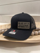 I am Just Here For Good Looks and Financial Support Hat