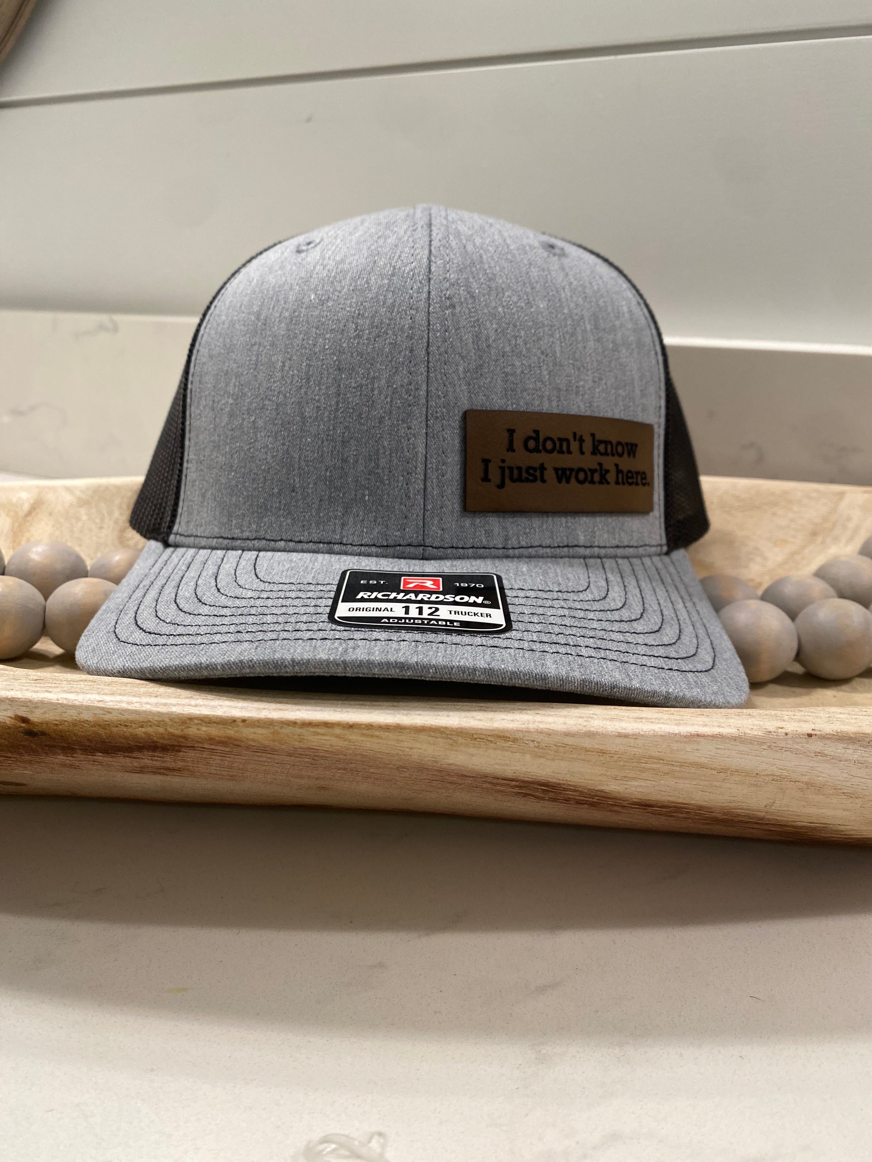 I Don't Know I Just Work Here Hat