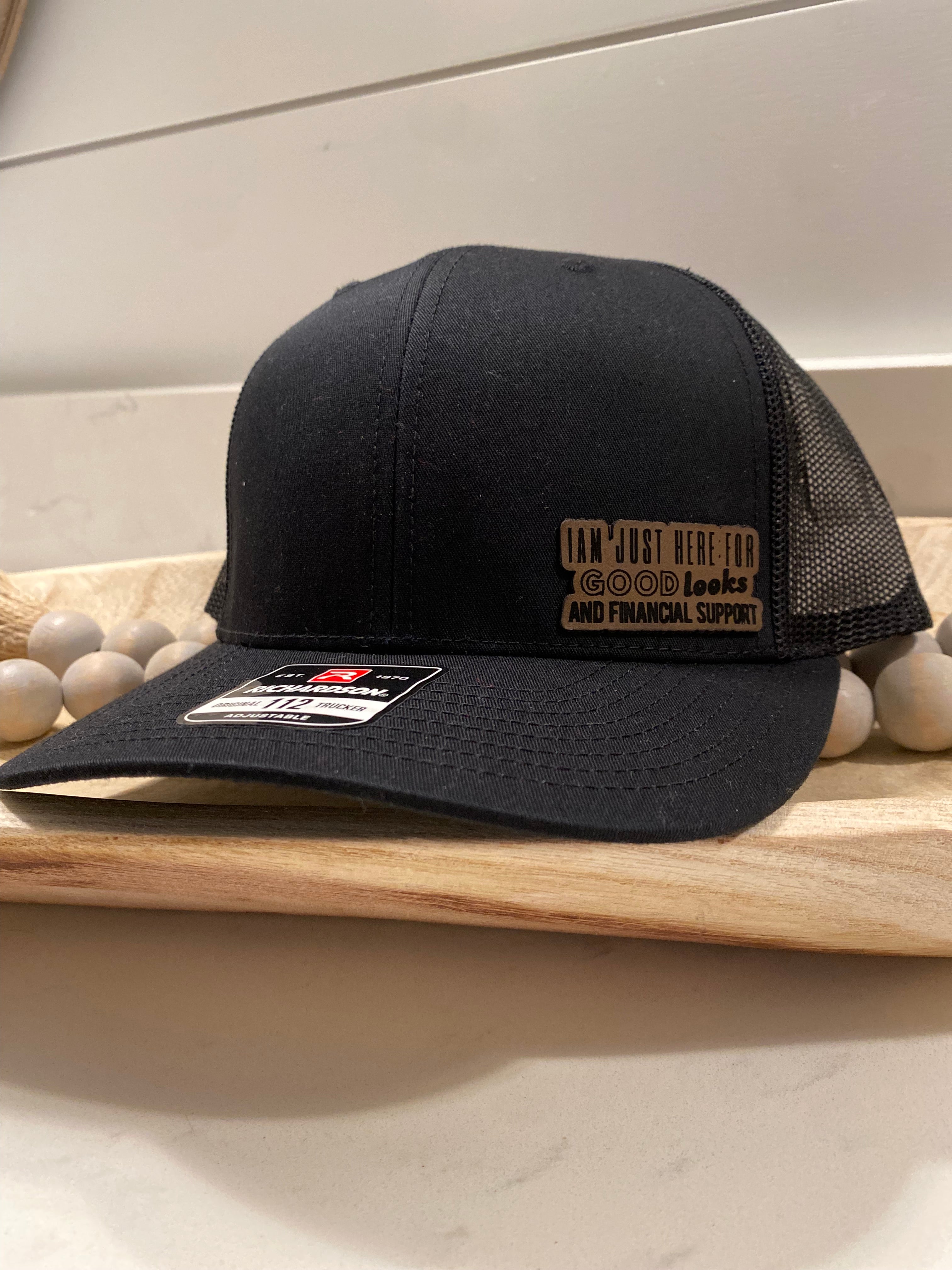 I Am Just Here for Goods Looks and Financial Support Hat