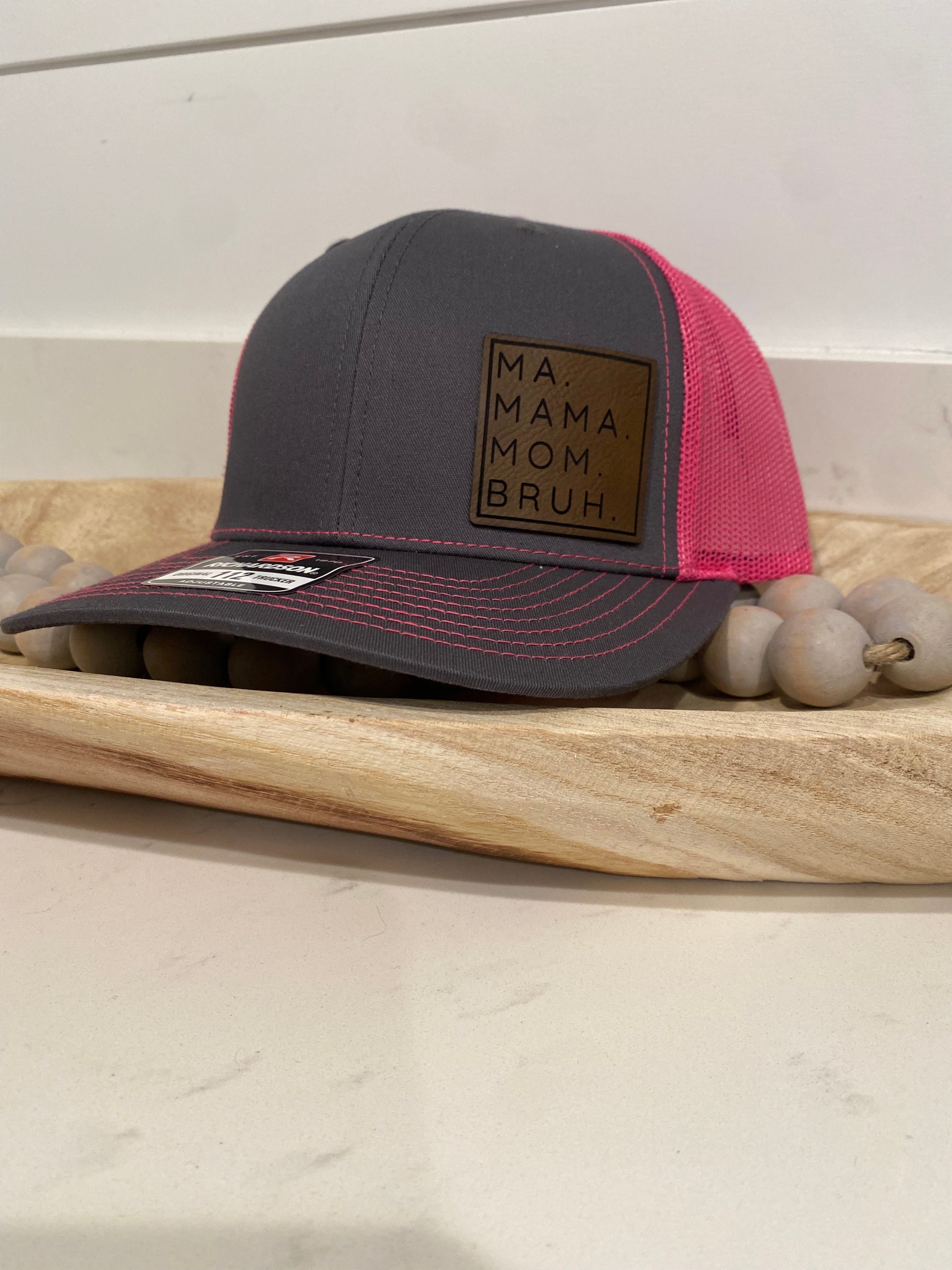 Ma, Mama, Mom, Bruh Hat