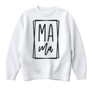 Mom/Mama Crewneck Various Designs Available