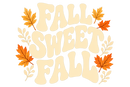 Fall Sweet Fall print artwork for Comfort Colors Crewneck Sweatshirt